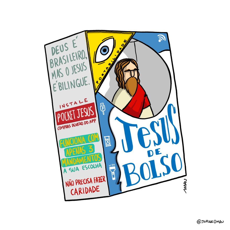 cartum - Numa caixa de brinquedo, com janela transparente, está um jesus com seu manto, cabelos e barbas longas. Na frente da caixa - Na quina superior esquerda já um triângulo amarelo com um olho no centro e abaixo do olho a inscrição: portabilidade. Na quina superior direita há um símbolo de wi-fi em branco sobre fundo azul. Na lateral esquerda, ao lado da janela da embalagem há três símbolos: usb, uma ampulheta é uma lanterna. Grande, abaixo da janela: Jesus de Bolso. Na lateral aparente da caixa há alguns blocos de texto: deus é brasileiro, mas o jesus é bilíngue. instale pocket jesus, compras dentro do app. funciona com apenas três mandamentos a sua escolha. não precisa fazer caridade.