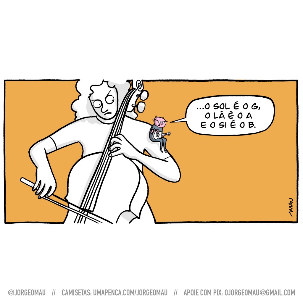 cartum - Uma mulher toca seu violoncelo, ela tem cabelos encaracolados e olha irritada para um pequeno homem rosado que está sentado em seu ombro, com um pequeno violão no colo. Ele está terminando de explicar: …o sol é o G, o lá é o A e o si é o B.