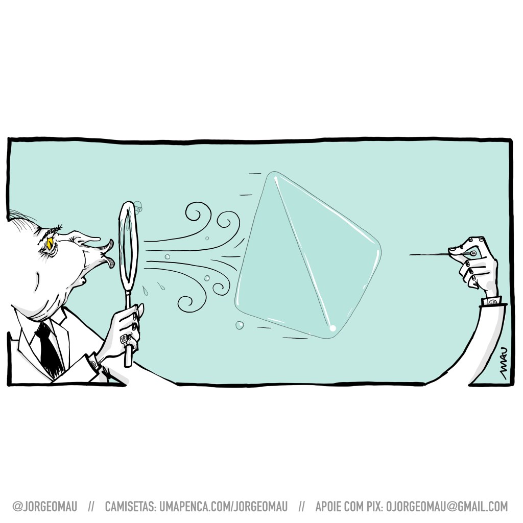 charge - dentro de um retângulo, que está na horizontal, está, no canto esquerdo, o busto de um banqueiro, ele segura um soprador de bolhas, sua mão tem um anel no dedo mínimo e ele tem um cifrão estampado em sua face. O banqueiro faz um bico com os lábios, tem as bochechas cheias e sopra. No meio do quadro, logo depois do soprador está uma bolha, mas ela tem o formato piramidal. À direita do quadro, esperando pela bolha, está a outra mão do banqueiro, segurando um alfinete. Na cabeça do alfinete também há um cifrão.