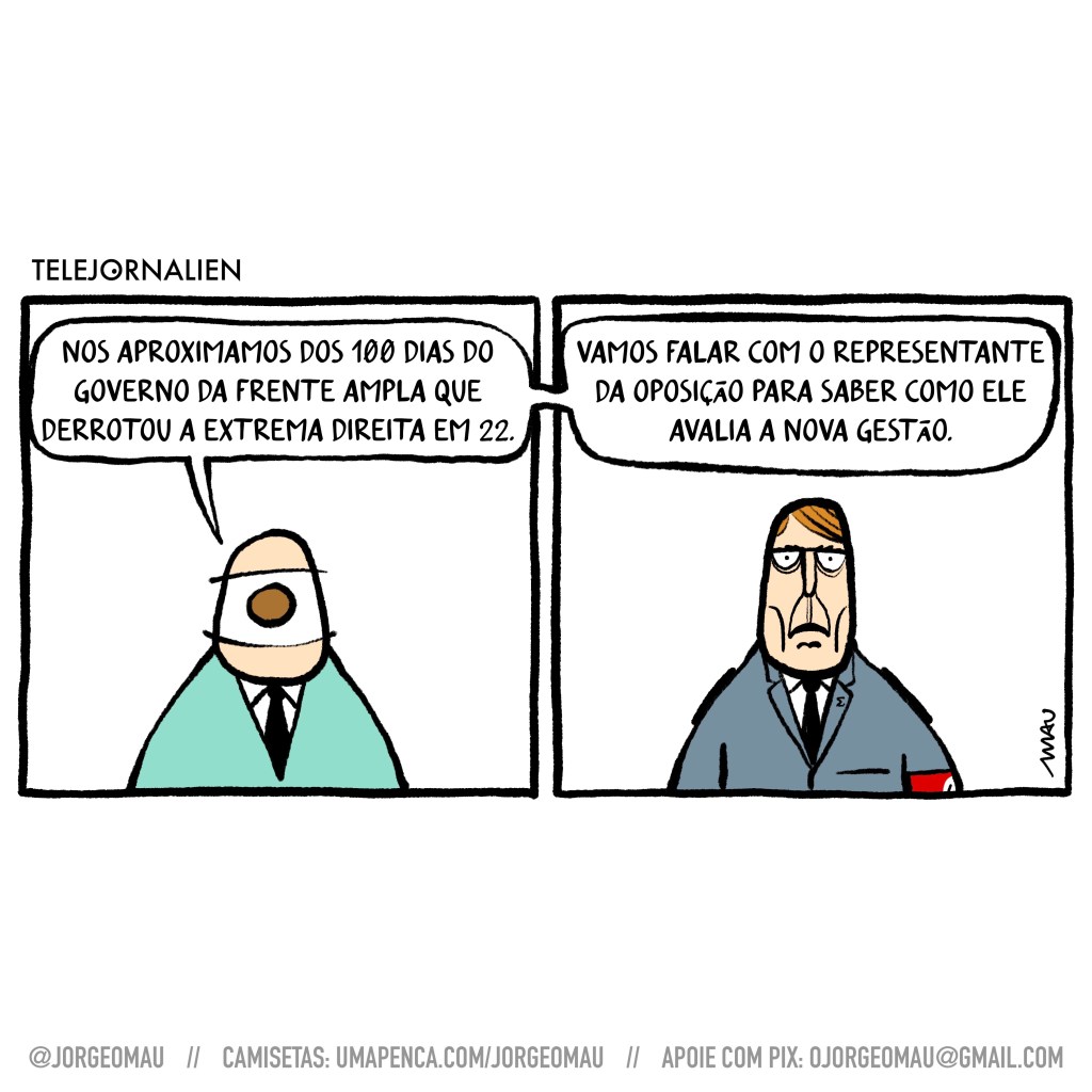 charge em dois quadros - 1º quadro, sob o título “telejornalien”, o âncora de um olho só anuncia: nos aproximamos dos 100 dias do governo da frente ampla que derrotou a extrema direita em 22. 2º quadro, continua o anúncio: vamos falar com o representante da oposição para saber como ele avalia a nova gestão. Abaixo do balão de texto há um nazista, de terno e com uma faixa vermelha no braço.