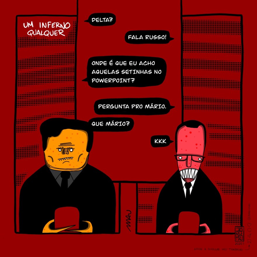 charge - título: um inferno qualquer. As versões endemoniadas de Moro e Dalagnol trocam mensagens: Delta? Fala Russo! Onde é que eu acho aquelas setinhas no powerpoint? Pergunta pro Mario. Que Mário? KKK