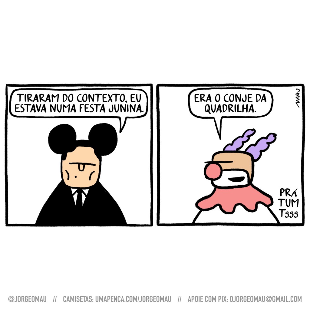 charge em dois quadros - 1º quadro, serjo mouro, com seu terno preto e orelhas do rato de orlando, se defende: tiraram do contexto, eu estava numa festa junina. 2º quadro, o palhaço, de nariz vermelho e canelos roxos, comenta: era o conde da quadrilha. Ouve-se um “prá tum tsss”