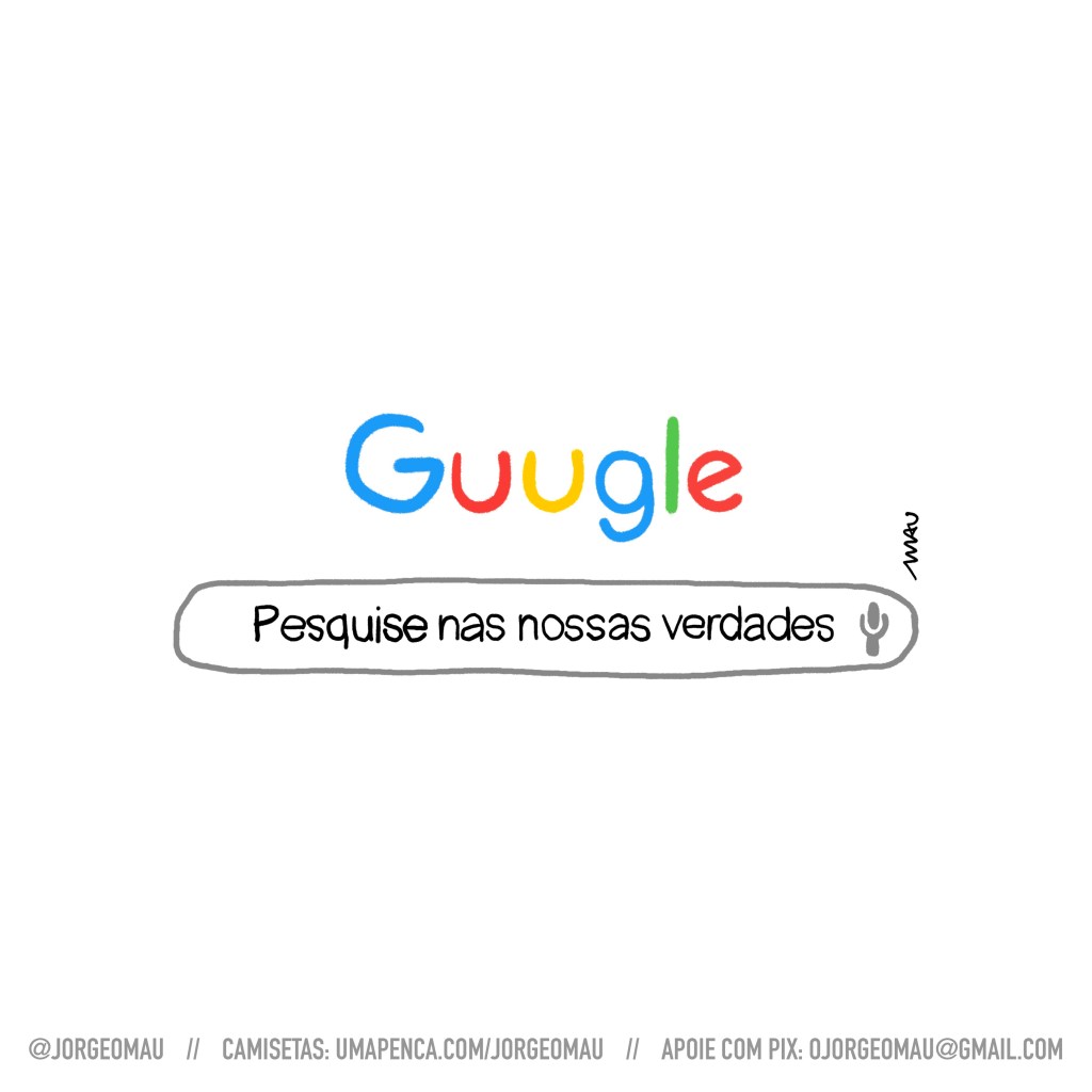 charge - paródia da página de buscas na internet. Sob o logo colorido Guugle há um campo de buscas com o texto: pesquise nas nossas verdades.
