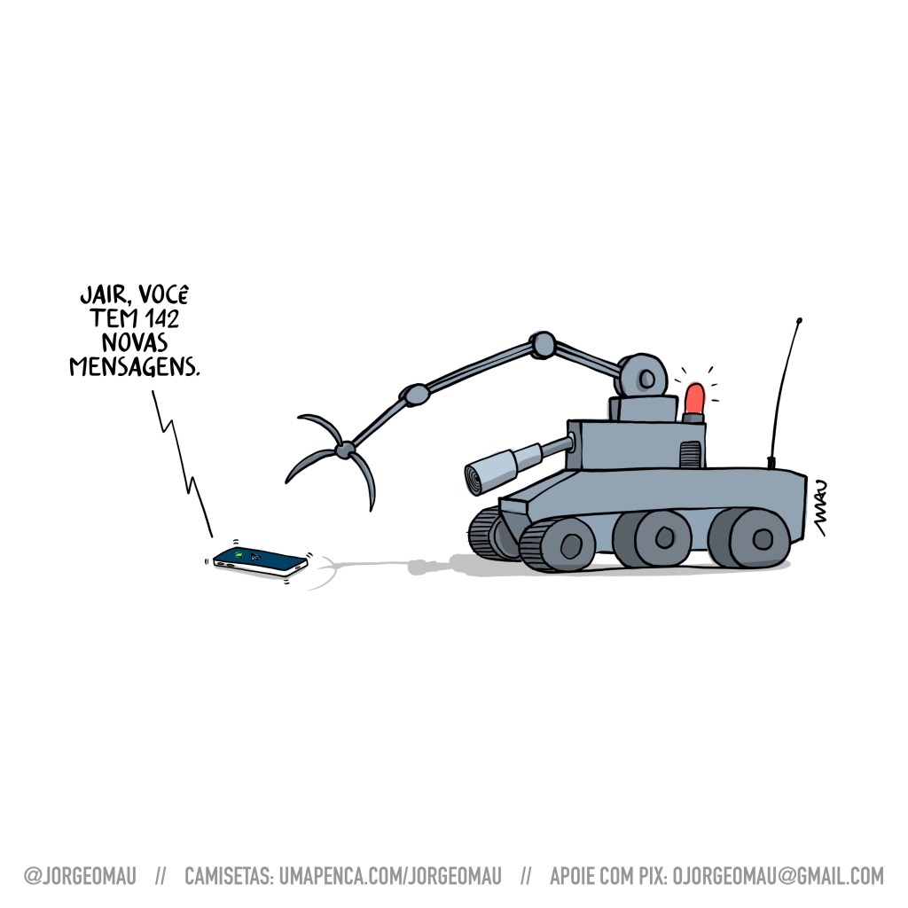 charge - um robô antibombas estica seu braço mecânico para apanhar um celular que está vibrando no chão. Do celular sai um texto: jair, você tem 142 novas mensagens.