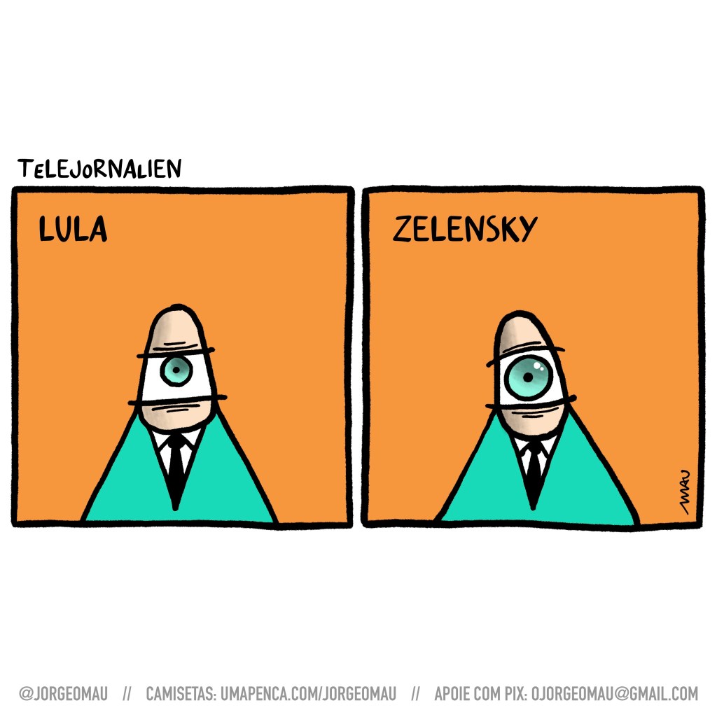 charge em dois quadros - 1° quadro, o apresentador de um olho só do telejornalien, sob o título “lula”, está enfezado e tem um olhar duro. 2° quadro, já sob o título “zelensky”, tem um olhar carinhoso.