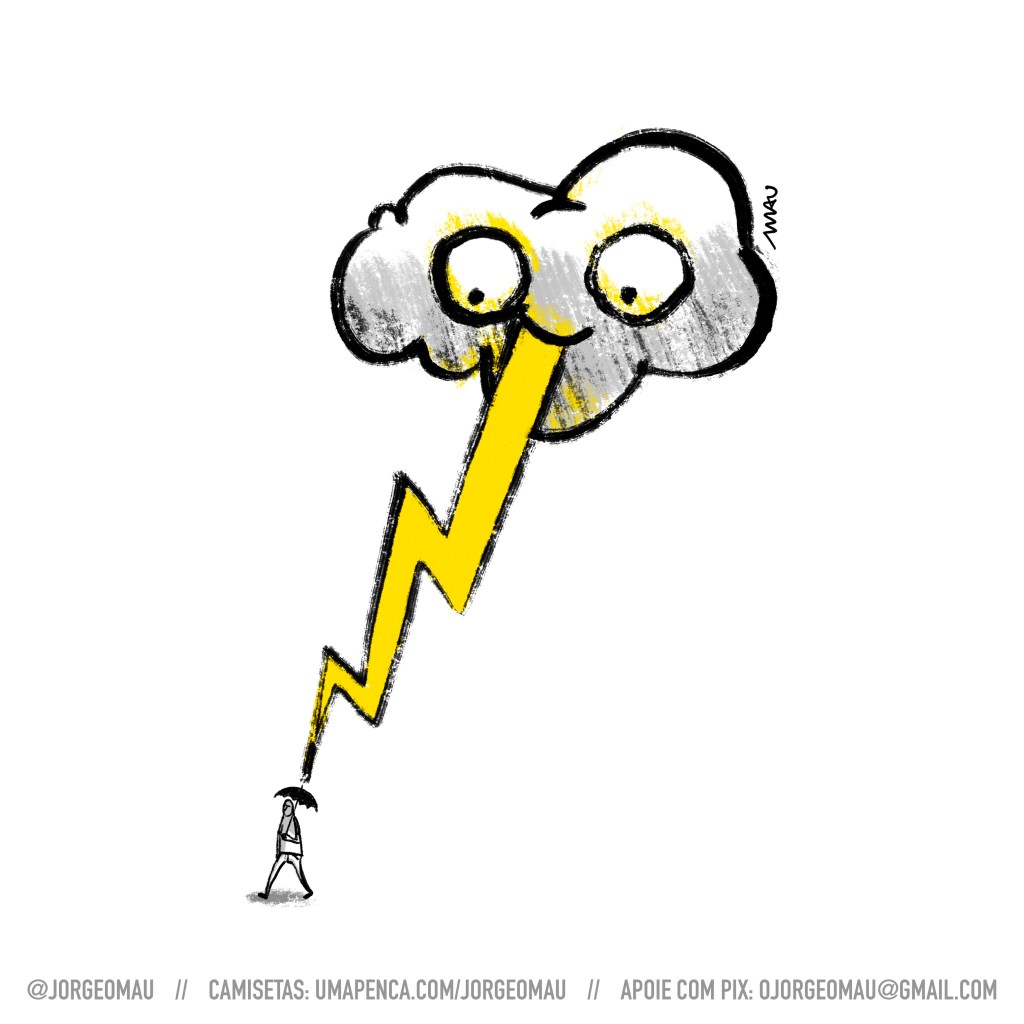 cartum - um cara caminha segurando seu guarda-chuva aberto sobra a cabeça. Sobre ele uma nuvem, que o observa, cospe um raio sobre ele.