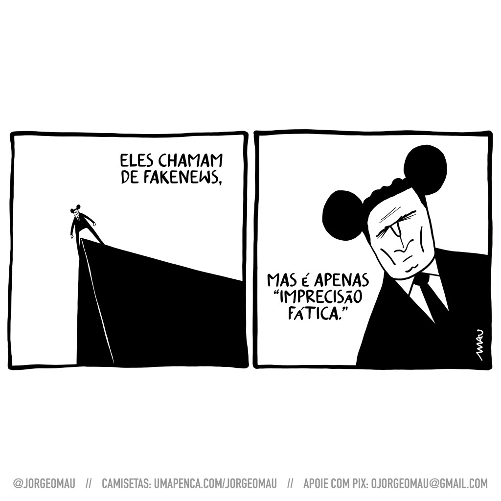 charge em dois quadros - 1º quadro, serjo, em seu terno preto e usando suas orelhas de rato, está no topo de um edifício. ele diz: eles chamam de fakenews, 2º quadro, com o busto enquadrado na cena, conclui: mas é só “imprecisão fática.”