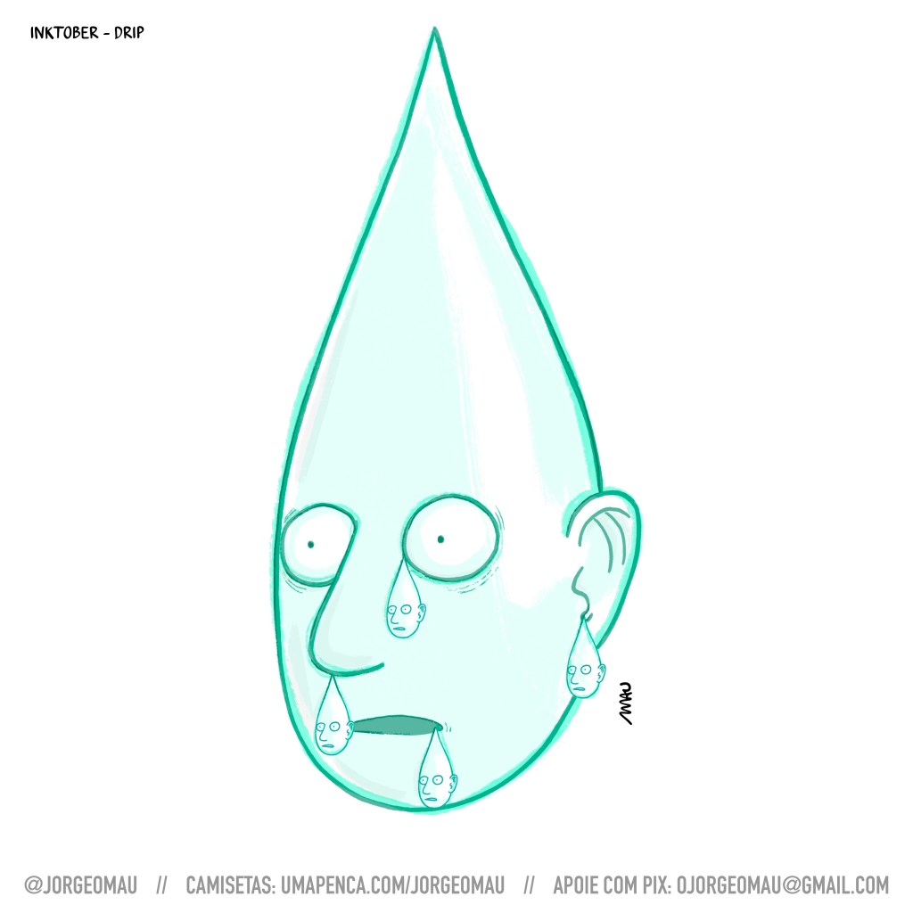 cartum - uma gota que tem rosto e orelhas está caindo e de seus olhos, nariz, orelha e boca, escorrem outras gotas iguais a ela.