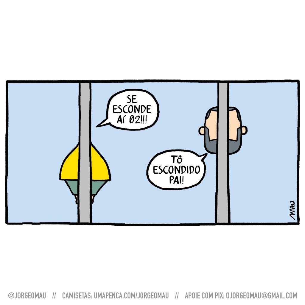 charge - atrás de dois postes dois caras estão escondidos, o que está à esquerda e se vê a barriga exposta fala ao outro: se esconde aí 02!!! o que está à direita e que tem a cabeça exposta e só o rosto e o corpo escondidos responde: tô escondido pai!
