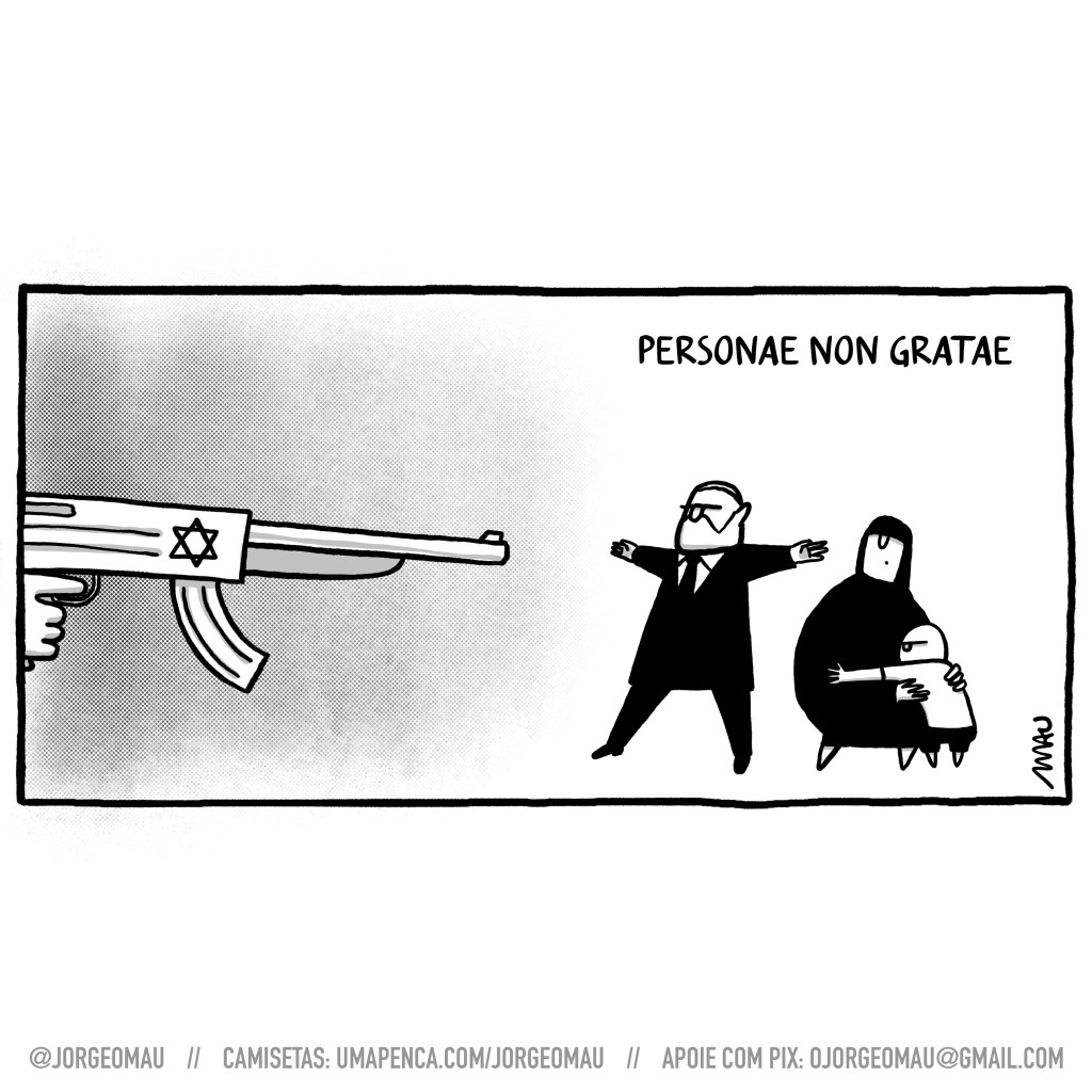 charge - sob o título “personae non gratae”, lula está de braços abertos, entre uma mulher palestina que está abraçada à sua criança e um fuzil que está apontado para eles.