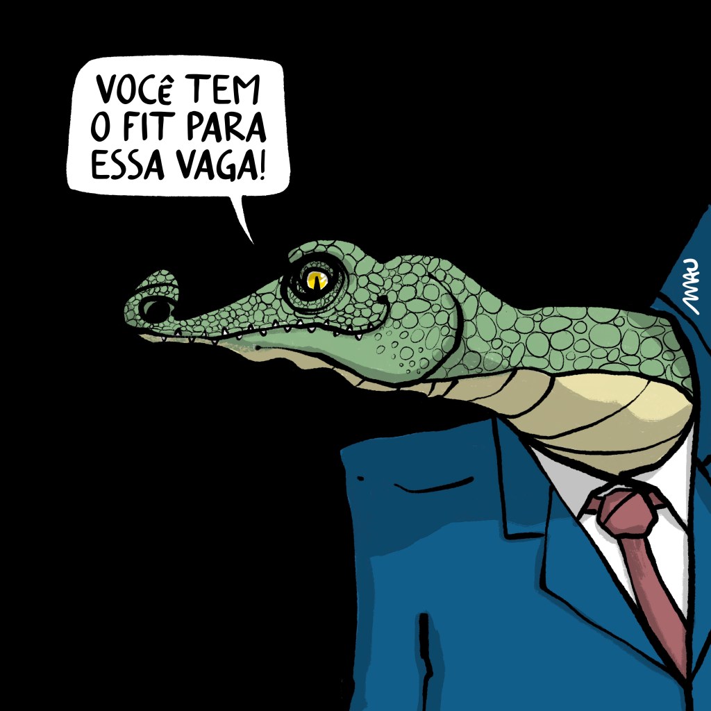 cartum - um jacaré, vestindo terno, diz: você tem o fit para essa vaga!