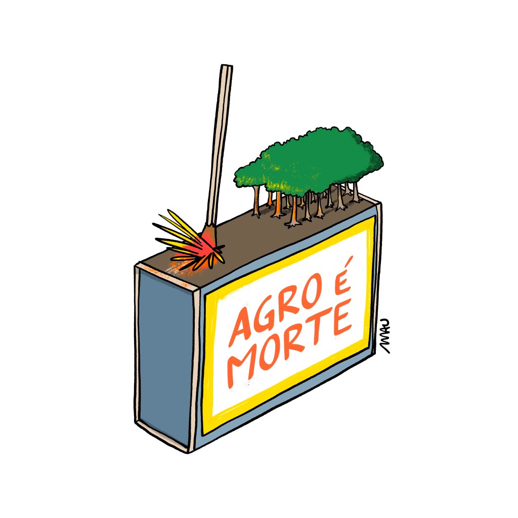 charge - em uma caixa de fósforos, que tem na etiqueta a inscrição “agro é morte”, um fósforo é riscado em direção a um grupo de árvores que está sobre a lixa da caixa.