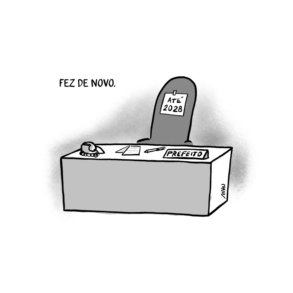 charge - sob o título “fez de novo.” está uma mesa, sobre ela há um telefone, alguns papéis, uma caneta e uma plaqueta com a inscrição: prefeito. No encosto da cadeira desocupada atrás da mesa, há um bilhete, fixado com uma fita, que diz: até 2028.