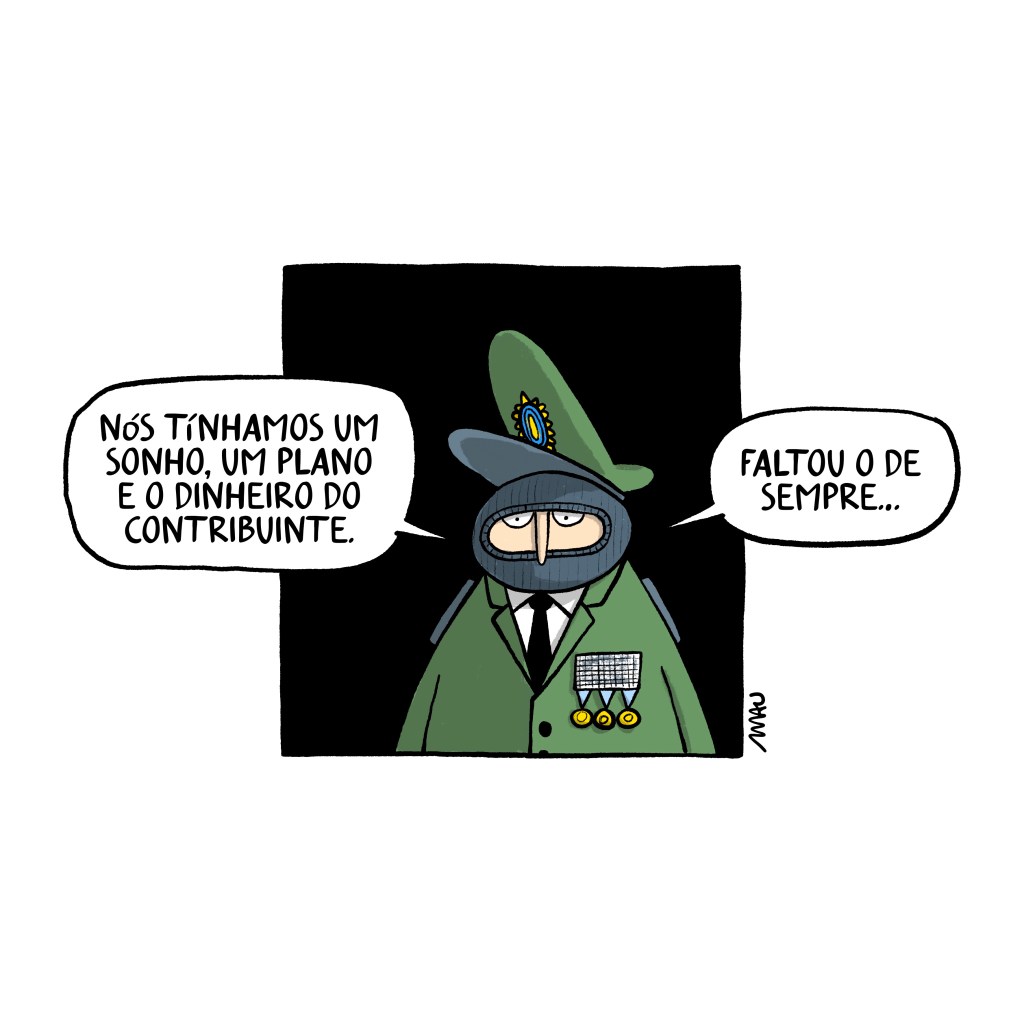 charge: um oficial militar, usando uma balaclava, confessa: nós tínhamos um sonho, um plano e o dinheiro do contribuinte. faltou o de sempre…