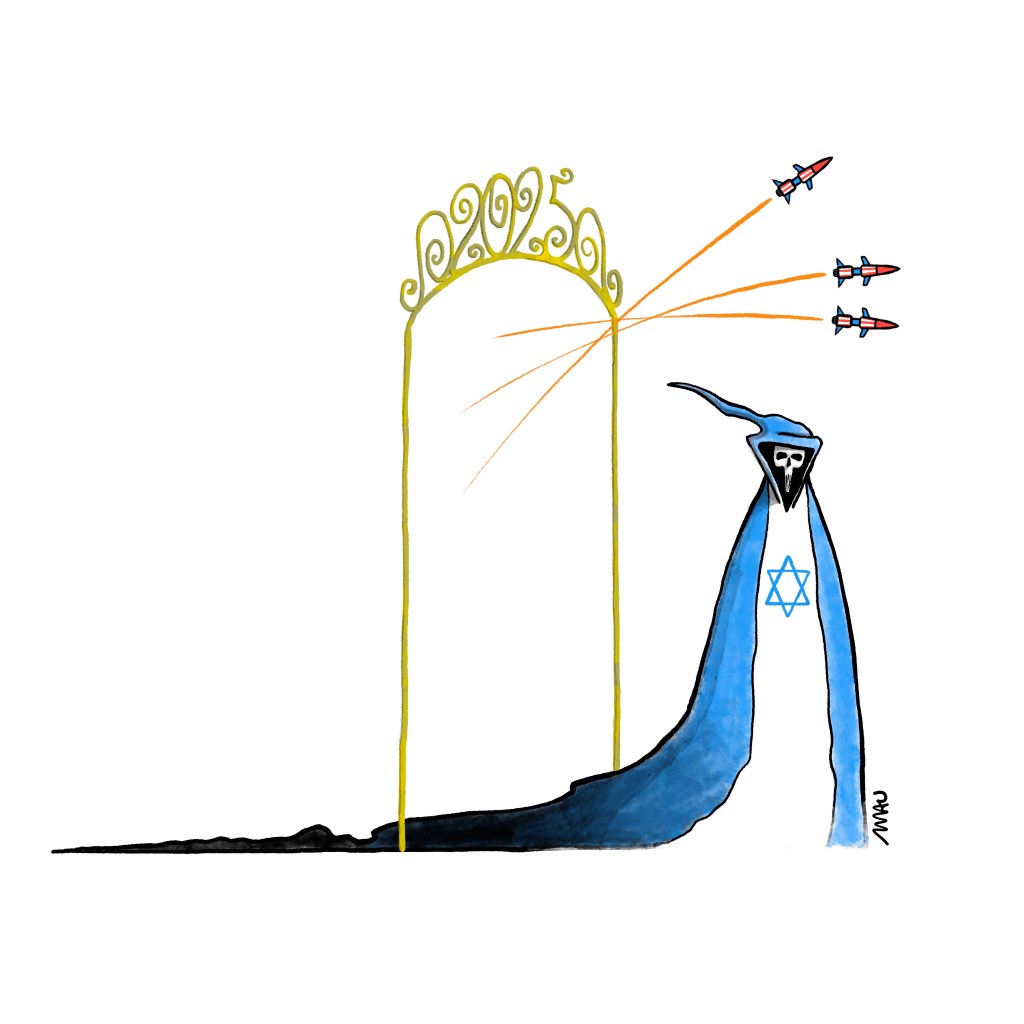 Political cartoon: Death crosses a portal inscribed with “2025.” As it passes through, its black cloak transforms into the flag of Israel. Above its head, also crossing the portal, are three missiles painted in the colors of the American flag.

charge: a morte atravessa um portal que tem sobre si a inscrição, “2025”. seu manto negro se transforma, enquanto ela passa, na bandeira de israel. sobre sua cabeça, também passando pelo portal, três mísseis caracterizados com as cores da bandeira norte-americana.